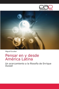 Pensar en y desde América Latina