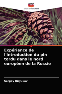 Expérience de l'introduction du pin tordu dans le nord européen de la Russie
