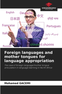 Foreign languages and mother tongues for language appropriation