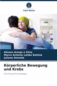 Körperliche Bewegung und Krebs