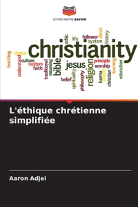 L'éthique chrétienne simplifiée