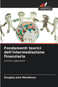 Fondamenti teorici dell'intermediazione finanziaria