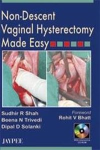 Non-Descent Vaginal Hysterectomy Made Easy