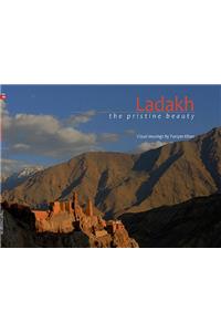 Ladakh The Pristine Beauty