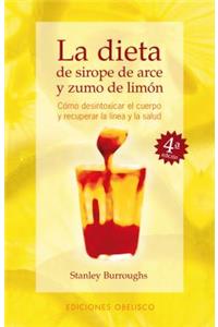 Dieta de Sirope de Arce y Zumo de Limon