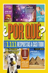 Â¿Por que? Mas de 1.111 respuestas a casi todo
