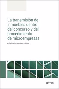 La transmision de inmuebles dentro del concurso y del procedimiento de microempresas