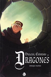DULCES, ESPADAS Y DRAGONES