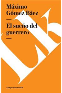 sueño del guerrero
