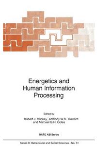 Energetics and Human Information Processing