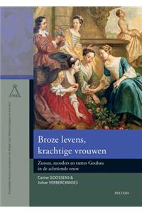 Broze Levens, Krachtige Vrouwen