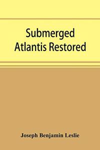Submerged Atlantis restored, or, Rĭn-gä-sĕ nud sī-ī kĕl'zē (links and cycles)