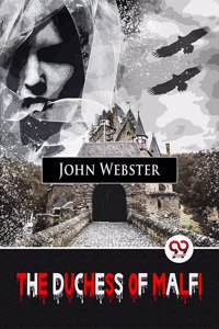 The Duchess Of Malfi [Paperback] John Webster