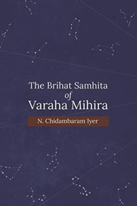 The Brihat Samhita of Varaha Mihira