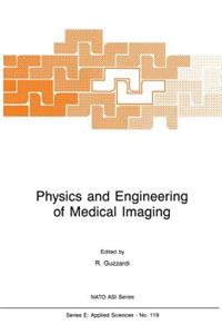 Physics and Engineering of Medical Imaging