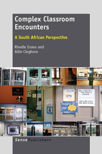 Complex Classroom Encounters: A South African Perspective