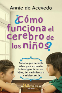 Cómo funciona el cerebro de los niños / How Does the Brain of Children Work?