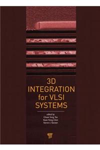 3D Integration for VLSI Systems