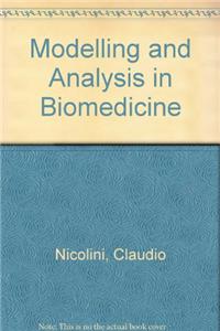 Modelling and Analysis in Biomedicine