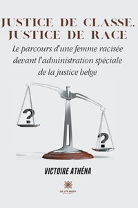 Justice de classe, justice de race