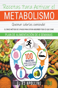 Recetas Para Activar el Metabolismo