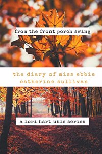 Diary of Miss Ebbie Catherine Sullivan