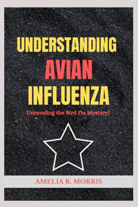 Understanding Avian Influenza