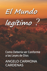 El Mundo Legitimo