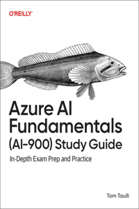 Azure AI Fundamentals (Ai-900) Study Guide