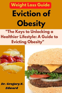 Eviction Of Obesity