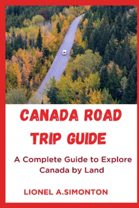 Canada Road Trip Guide