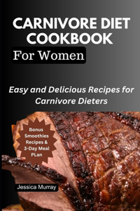 Carnivore Diet Cookbook for Women