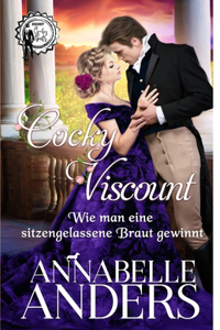 Cocky Viscount - Wie man eine sitzengelassene Braut gewinnt