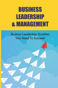 Business Leadership & Management