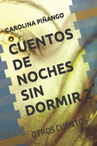 Cuentos de Noches Sin Dormir 2
