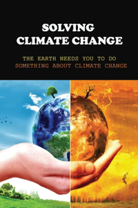 Solving Climate Change