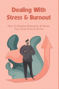 Dealing With Stress & Burnout