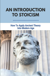 An Introduction To Stoicism