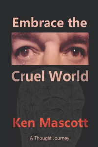 Embrace the Cruel World