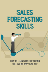 Sales Forecasting Skills