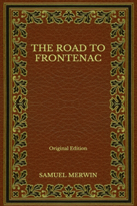 The Road to Frontenac - Original Edition