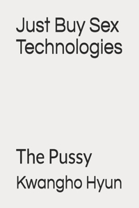 Just Buy Sex Technologies