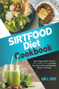 Sirtfood Diet Cookbook