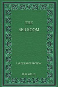 The Red Room - Large Print Edition
