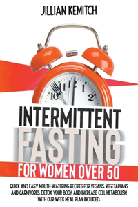 Intermittent Fasting for Women Over 50