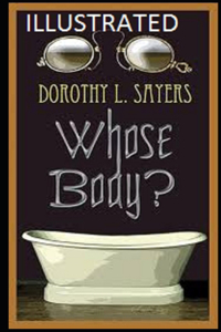 Whose Body? Illustrated