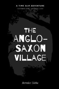 The Anglo-Saxon Village