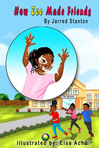 How Zoe Made Friends