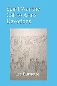 Spirit War the Call to Arms Devotions