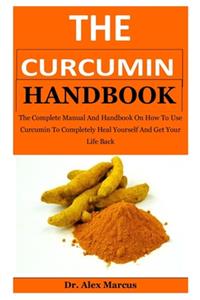 The Curcumin Handbook